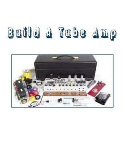 Cover for Sal G · Build A Tube Amp (Paperback Bog) (2016)