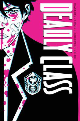 Cover for Rick Remender · Deadly Class Deluxe Edition Volume 1: Noise Noise Noise (New Edition) - DEADLY CLASS DLX HC (Inbunden Bok) [New edition] (2022)