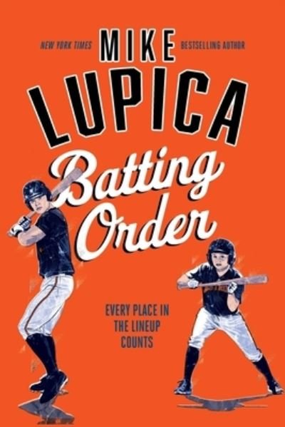 Batting Order - Mike Lupica - Kirjat - Simon & Schuster Books For Young Readers - 9781534421561 - tiistai 9. kesäkuuta 2020