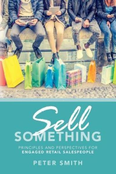Cover for Peter Smith · Sell Something (Taschenbuch) (2016)