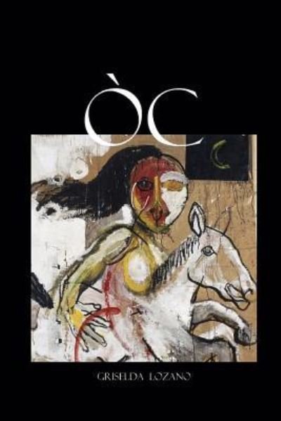 Cover for Griselda Lozano · Òc (Pocketbok) (2016)