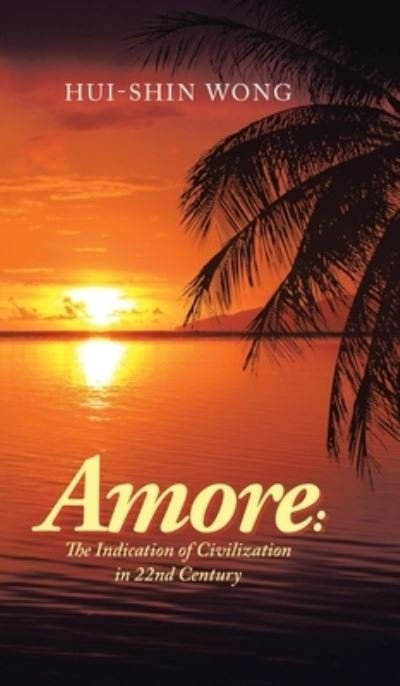 Cover for Hui-Shin Wong · Amore (Hardcover Book) (2019)
