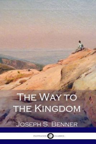 Cover for Joseph S Benner · The Way to the Kingdom (Paperback Book) (2017)