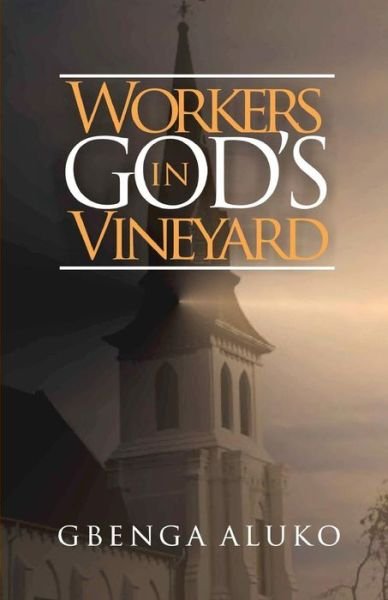 Cover for Gbenga Aluko · Workers In God's Vineyard (Paperback Bog) (2017)