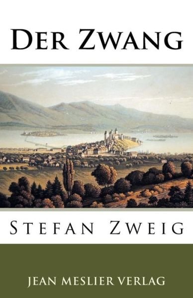 Cover for Stefan Zweig · Der Zwang (Pocketbok) (2017)