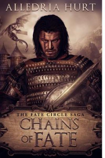 Cover for Alledria Hurt · Chains of Fate (Pocketbok) (2015)