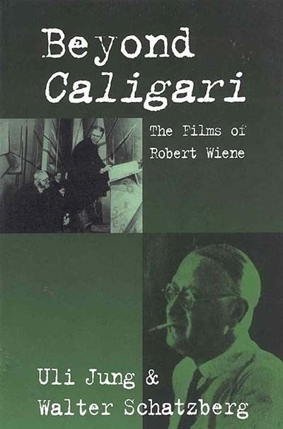Cover for Uli Jung · Beyond Caligari: The Films of Robert Wiene (Inbunden Bok) (1999)
