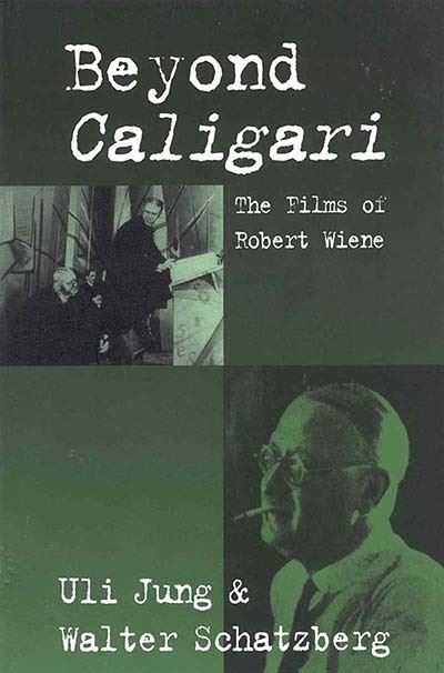 Cover for Uli Jung · Beyond Caligari: The Films of Robert Wiene (Hardcover Book) (1999)