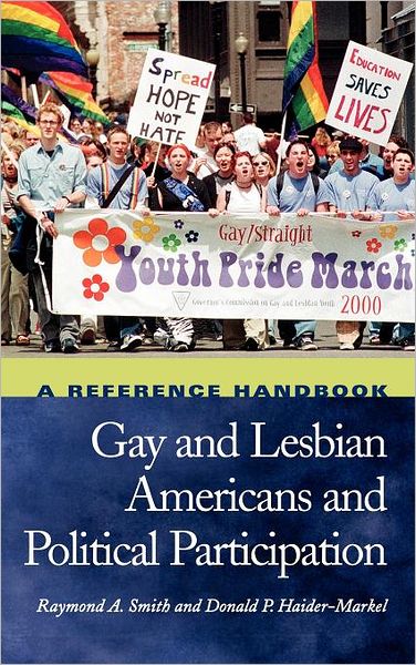 Cover for Raymond A. Smith · Gay and Lesbian Americans and Political Participation: A Reference Handbook (Hardcover Book) [Annotated edition] (2002)