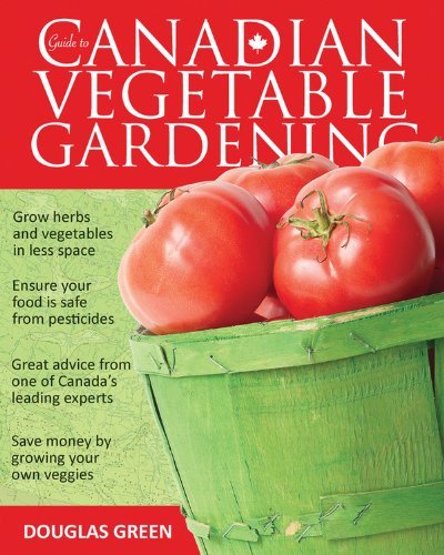 Cover for Douglas Green · Guide to Canadian Vegetable Gardening (Paperback Bog) (2009)