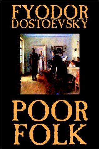 Poor Folk - Fyodor Mikhailovich Dostoevsky - Livros - Wildside Press - 9781592247561 - 1 de fevereiro de 2003
