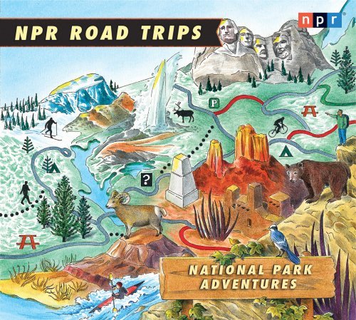 Cover for Npr · Npr Road Trips: National Park Adventures: Stories That Take You Away . . . (Audiobook (CD)) [Unabridged,original Radio Broadcast; 1 Hour on 1 CD edition] (2009)