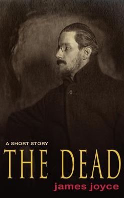 Cover for James Joyce · The Dead (Hardcover Book) (2011)