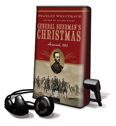 Cover for Stanley Weintraub · General Sherman's Christmas Savannah, 1864, Library Edition (MISC) (2010)