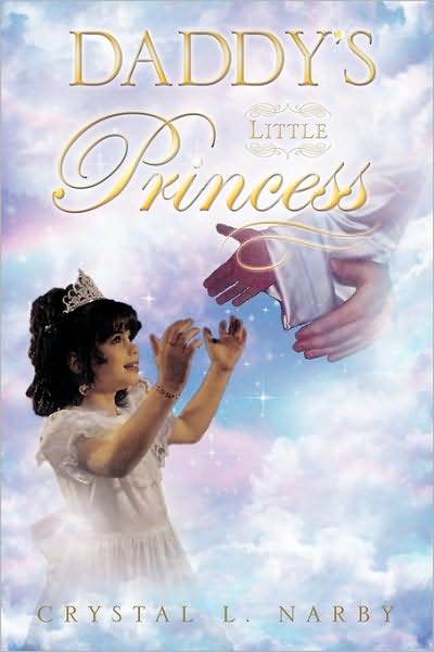 Cover for Crystal L. Narby · Daddy's Little Princess (Paperback Book) (2010)