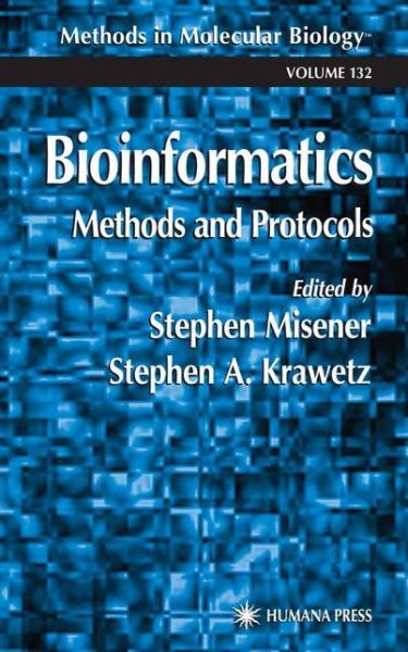 Cover for Stephen Misener · Bioinformatics Methods and Protocols - Methods in Molecular Biology (Paperback Book) [Softcover reprint of hardcover 1st ed. 1999 edition] (2010)