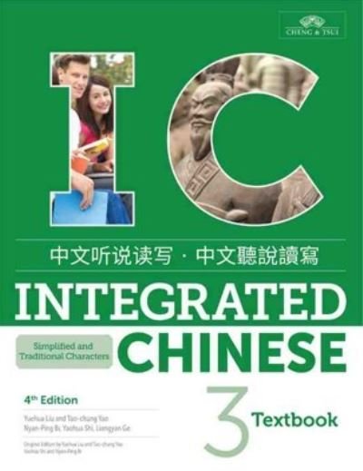 Cover for Yuehua Liu · Integrated Chinese Level 3 - Textbook (Simplified and traditional characters) (Paperback Bog) (2018)