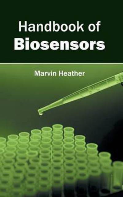 Cover for Marvin Heather · Handbook of Biosensors (Hardcover Book) (2015)