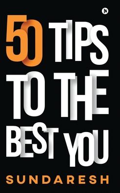 Cover for Sundaresh · 50 Tips to the Best You (Paperback Book) (2020)