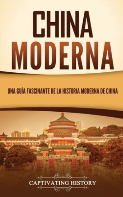 Cover for Captivating History · China Moderna (Book) (2023)