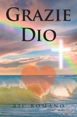 Cover for Ric Romano · Grazie Dio (Paperback Book) (2021)