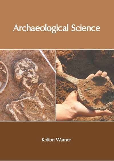 Cover for Kolton Warner · Archaeological Science (Hardcover Book) (2022)