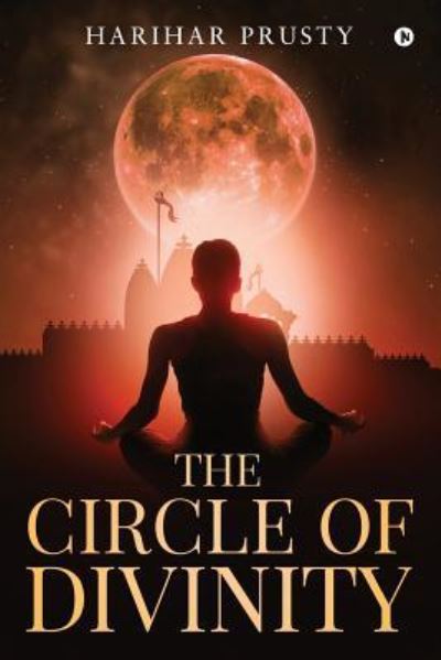 Cover for Harihar Prusty · The Circle of Divinity (Paperback Book) (2018)