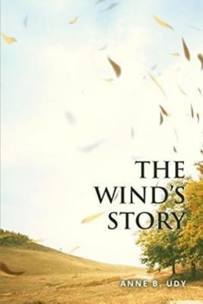 Cover for Anne Udy · The Wind's Story (Paperback Book) (2018)