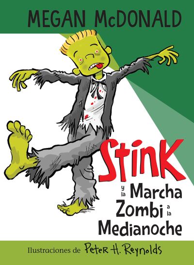 Cover for Megan McDonald · Stink y la Marcha Zombi a la Medianoche / Stink and the Midnight Zombie Walk (Paperback Book) (2021)