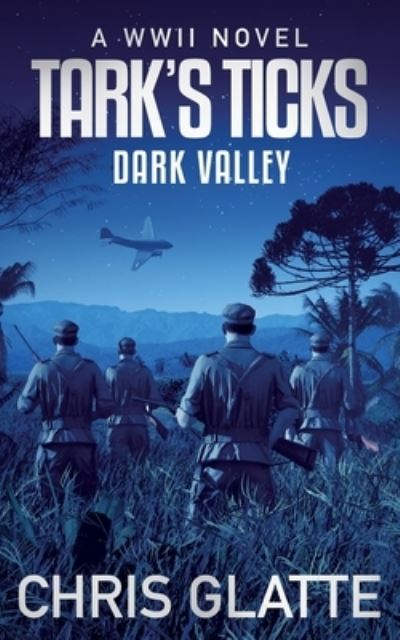 Cover for Chris Glatte · Tark's Ticks Dark Valley (Paperback Book) (2021)