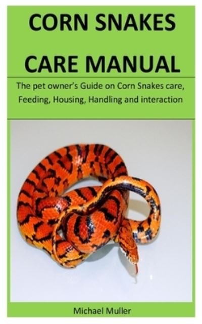 Cover for Michael Muller · Corn Snakes Care Manual (Taschenbuch) (2020)