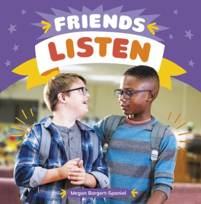 Cover for Megan Borgert-Spaniol · Friends Listen (Hardcover Book) (2022)