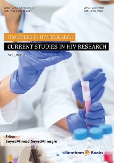 Current Studies in HIV Research - Seyed Ahmad Seyed Alinaghi - Bøger - Bentham Science Publishers - 9781681082561 - 13. juli 2016