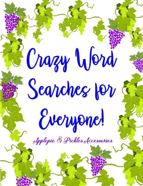 Cover for Applepie &amp; Pickes Accessories · Crazy Word Searches for Everyone! (Paperback Book) (2019)