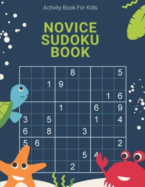 Cover for Laalpiran Publishing · Activity Book For Kids, Novice Sudoku Book (Paperback Book) (2019)