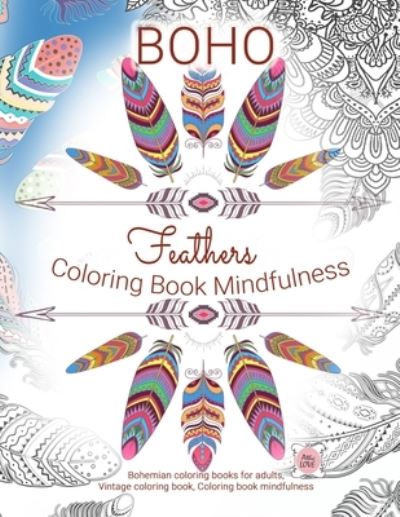 Cover for Attic Love · Feathers BOHO coloring book mindfulness (Paperback Book) (2019)