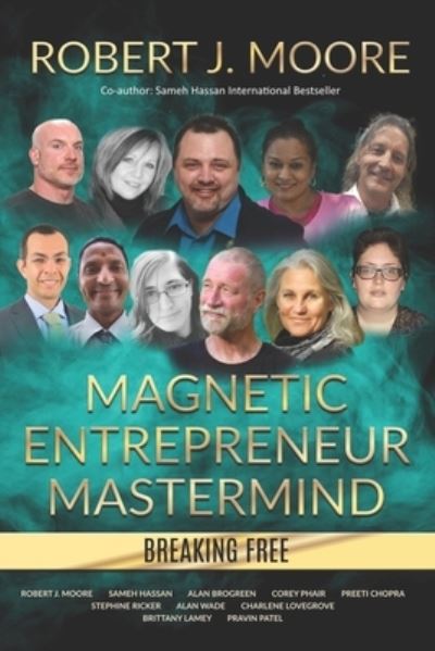 Cover for Todd Stottlemyre · Magnetic Entrepreneur Mastermind - Breaking Free (Pocketbok) (2019)