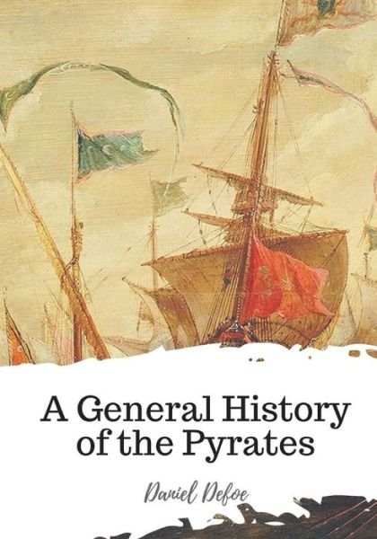 Cover for Daniel Defoe · A General History of the Pyrates (Paperback Bog) (2018)
