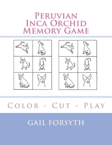 Peruvian Inca Orchid Memory Game - Gail Forsyth - Bøker - Createspace Independent Publishing Platf - 9781722422561 - 7. juli 2018
