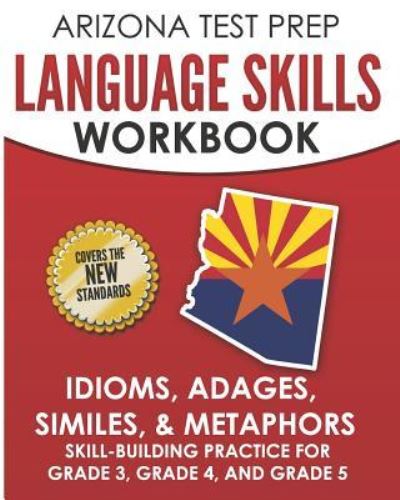 Cover for A Hawas · Arizona Test Prep Language Skills Workbook Idioms, Adages, Similes, &amp; Metaphors (Paperback Book) (2018)