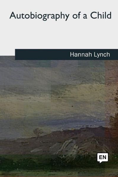 Cover for Hannah Lynch · Autobiography of a Child (Paperback Book) (2018)