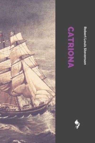 Cover for Robert Louis Stevenson · Catriona (Buch) (2018)