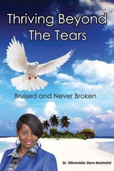 Cover for Drstem Sithembile Mahlatini · Thriving Beyond The Tears (Paperback Book) (2018)