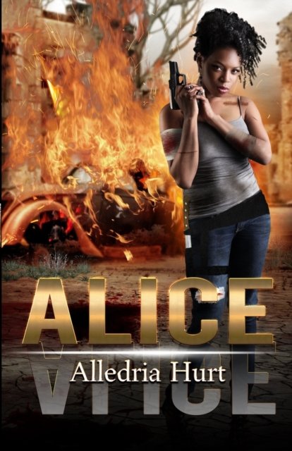 Cover for Alledria Hurt · Alice (Paperback Book) (2020)