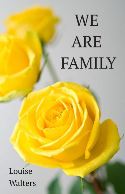 We Are Family - Louise Walters - Books - Louise Walters Books - 9781739109561 - July 15, 2024