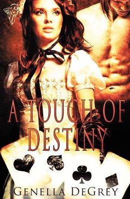 Cover for Genella Degrey · A Touch of Destiny (Paperback Book) (2012)