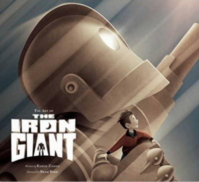 Cover for Ramin Zahed · The Art of The Iron Giant (Hardcover Book) (2016)