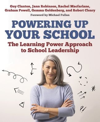 Cover for Guy Claxton · Powering Up Your School: The Learning Power Approach to school leadership - The Learning Power series (Paperback Bog) (2020)