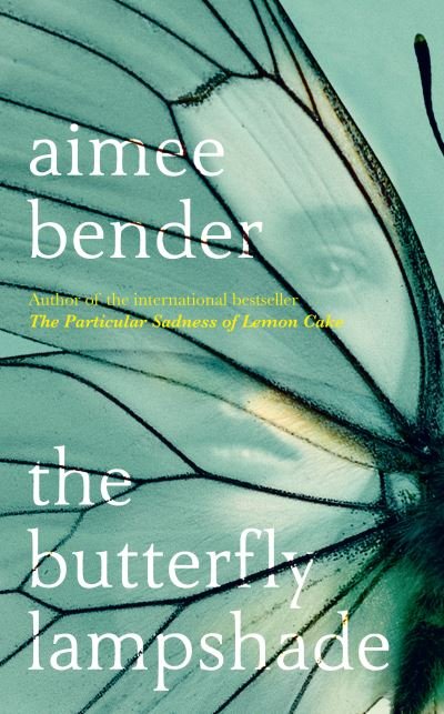 Cover for Aimee Bender · The Butterfly Lampshade (Paperback Book) (2020)