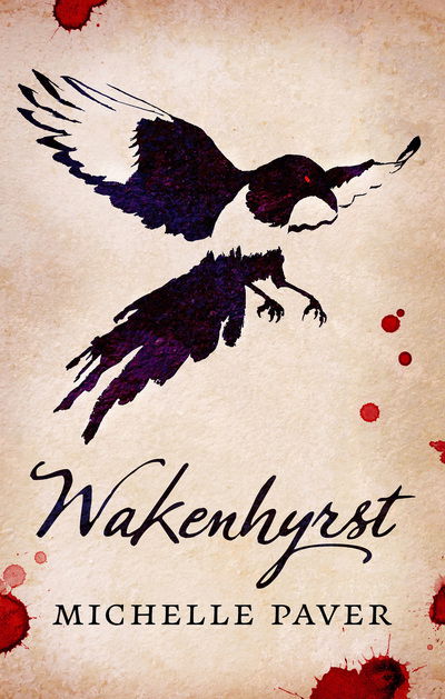 Cover for Michelle Paver · Wakenhyrst (Hardcover Book) (2019)